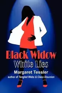 BLACK WIDOW WHITE LIES - Margaret Tessler