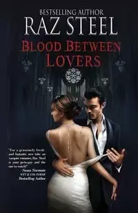 BLOOD BETWEEN LOVERS - Steel Raz