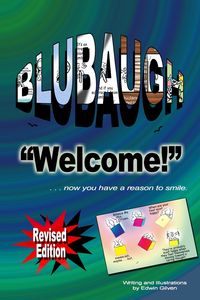 BLUBAUGH, "WELCOME" Revised Edition - edwin gilven