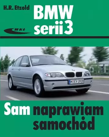 BMW serii 3 (typu E46) wyd. 2011 - Hans-Rüdiger Etzold