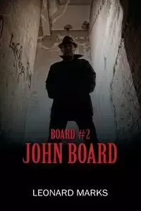 BOARD #2 - Leonard Marks