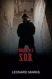 BOARD #3 S.O.B. - Leonard Marks