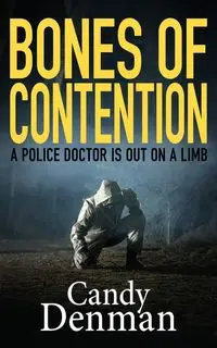 BONES OF CONTENTION - Candy Denman