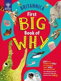 BRITANNICA FIRST BIG BOOK OF WHY