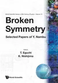 BROKEN SYMMETRY                    (V13) - T EGUCHI K NISHIJIMA