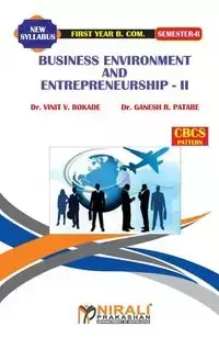 BUSINESS ENVIRONMENT AND ENTREPRENEURSHIP -- II - Dr. Rokade VinitV.