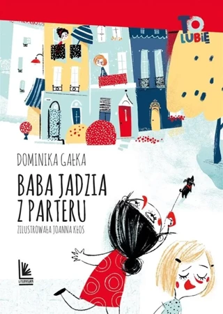 Baba Jadzia z parteru - Dominika Gałka