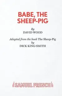 Babe, The Sheep Pig - David Wood