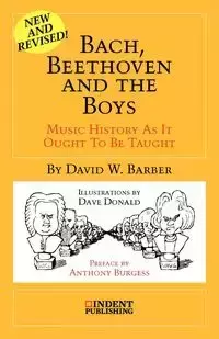 Bach, Beethoven and the Boys - David Barber