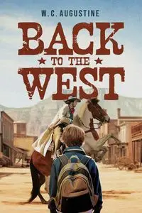 Back to the West - Augustine W. C.