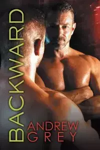 Backward - Andrew Grey