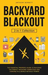 Backyard Blackout - Bennett Anthony