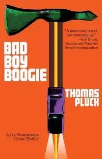 Bad Boy Boogie - Thomas Pluck