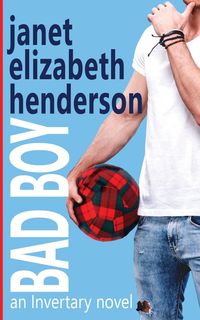 Bad Boy - Janet Elizabeth Henderson