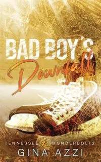 Bad Boy's Downfall - Gina Azzi