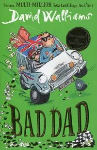 Bad Dad - David Walliams