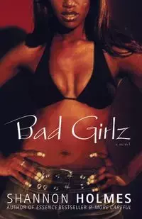 Bad Girlz - Shannon Holmes