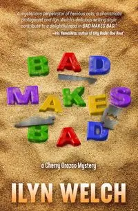 Bad Makes Bad - Welch Ilyn