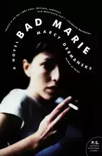 Bad Marie - Marcy Dermansky