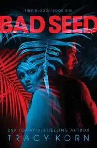 Bad Seed - Tracy Korn