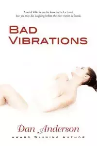 Bad Vibrations - Anderson Dan