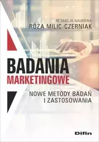 Badania marketingowe - Róża Milic-Czerniak redakcja naukowa