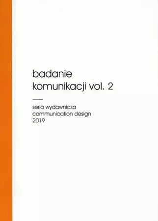 Badanie komunikacji vol. 2 - red. Annette Siemes, Michał Grech, Mariusz Wszołek