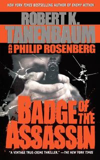 Badge of the Assassin - Tanenbaum Robert K.