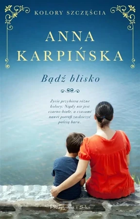 Bądź blisko - Anna Karpińska