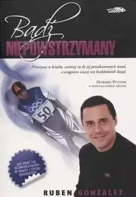 Bądź niepowstrzymany - Ruben Gonzalez