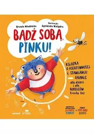 Bądź sobą, Pinku! Książka o asertywności.. - Urszula Młodnicka, Agnieszka Waligóra