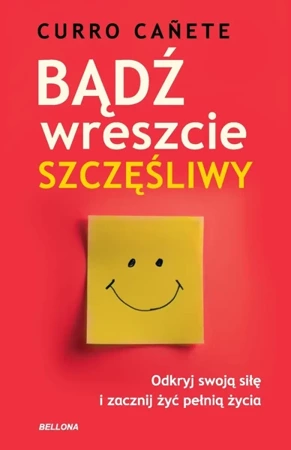 Bądź wreszcie szczęśliwy - Canete Curro