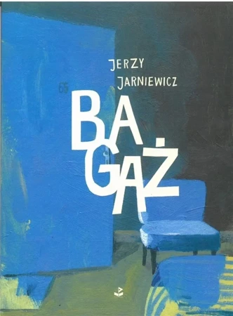 Bagaż - Jerzy Jarniewicz