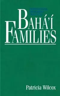 Bahá'í Families - Patricia Wilcox