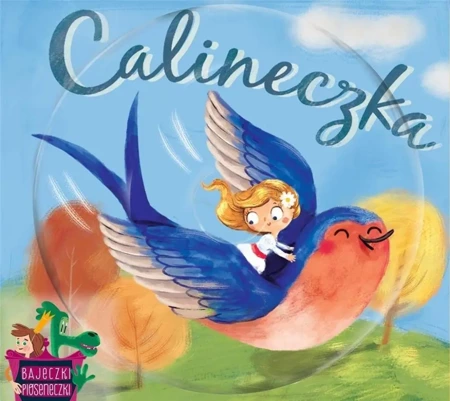 Bajeczki pioseneczki: Calineczka + CD - praca zbiorowa