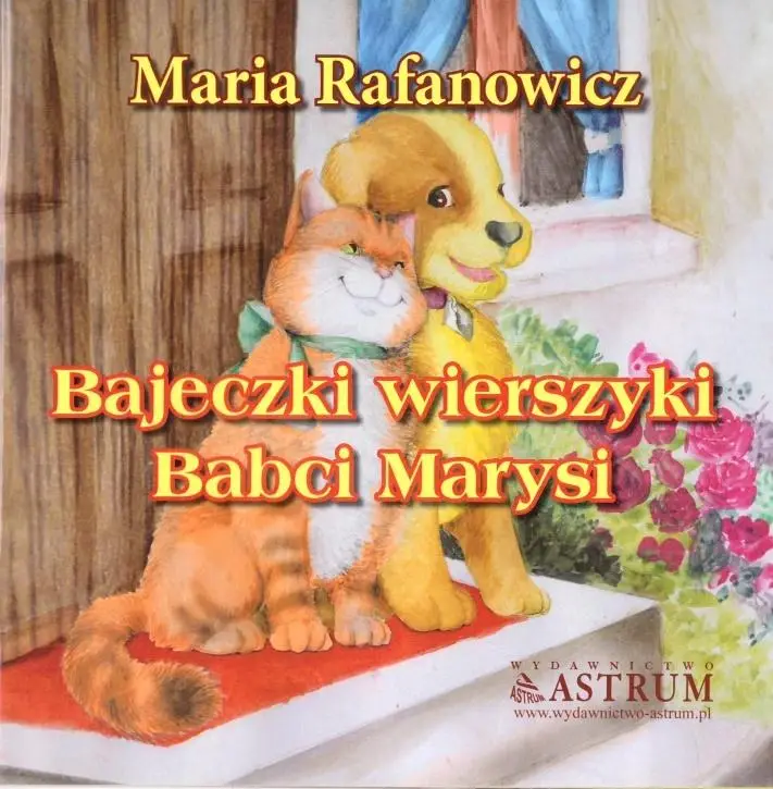 Bajkeczki wierszyki babci Marysi - Maria Rafanowicz