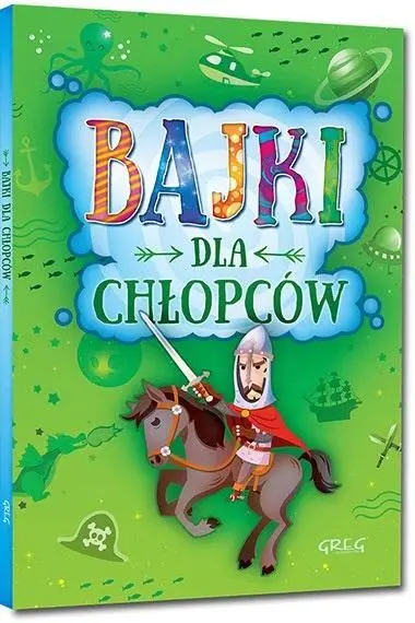 Bajki dla chłopców BR GREG - Małgorzata Białek