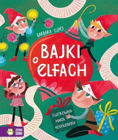 Bajki o elfach - Barbara Supeł, Marta Koshulinska