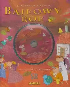 Bajkowy rok + CD - Agnieszka Tyszka