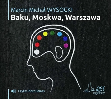 Baku-Moskwa-Warszawa Audiobook - Marcin Michał Wysocki