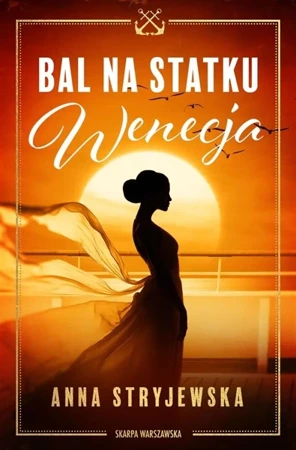 Bal na statku Wenecja - Anna Stryjewska