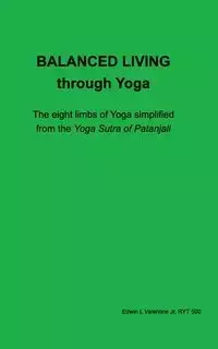 Balanced Living through Yoga - Edwin Valentine Jr L