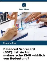 Balanced Scorecard (BSC) - Lee Etienne