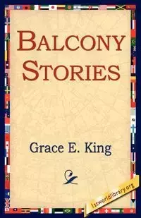 Balcony Stories - E. King Grace