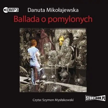 Ballada o pomylonych audiobook - Danuta Mikołajewska