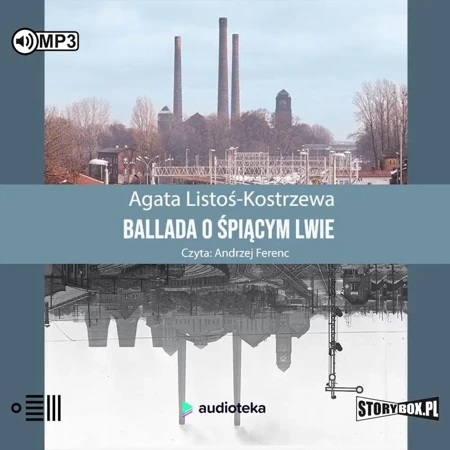 Ballada o śpiącym lwie audiobook - Agata Listoś-Kostrzewa