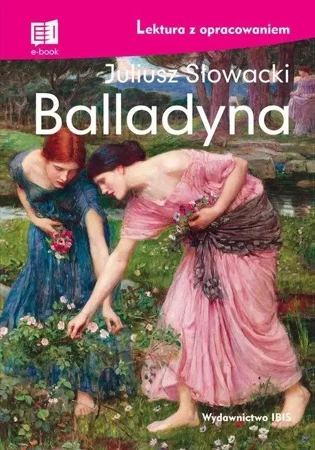 Balladyna. Lektura z opracowaniem TW - Juliusz Słowacki