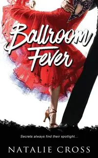 Ballroom Fever - Natalie Cross