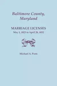 Baltimore County, Maryland, Marriage Licenses - Michael A. Ports