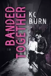 Banded Together - Burn KC